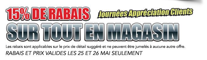 15% de Rabais sur Tout en magasin!